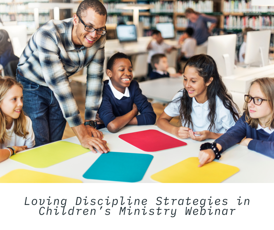 Loving Discipline Strategies in Children's Ministries